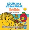 Küçük Bay ve Bayanlar Tatilde