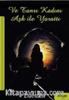 Ve Tanrı Kadını Aşk İle Yarattı