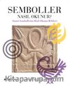 Semboller  Nasıl Okunur? & Sanat Sembollerini Hızlı Okuma Rehberi
