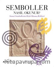 Semboller  Nasıl Okunur? <br /> Sanat Sembollerini Hızlı Okuma Rehberi