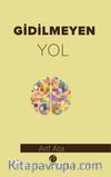 Gidilmeyen Yol