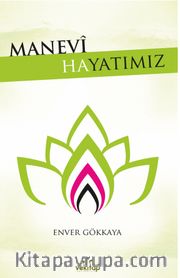 Manevi Hayatımız