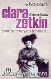 Sınır Tanımayan Feminist: Clara Zetkin