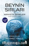Beynin Sırları ve Manyetik Şifreleri