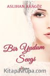 Bir Yudum Sevgi