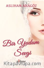 Bir Yudum Sevgi