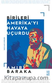 Birileri Amerika’yı Havaya Uçurdu <br /> Seçilmiş Şiirler