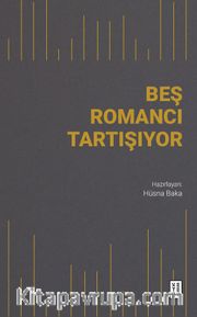 Beş Romancı Tartışıyor