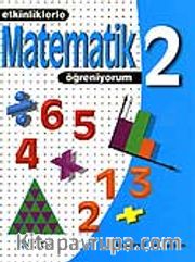 2. Sınıf Etkinliklerle Matematik Öğreniyorum
