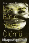 Luciana B.’nin Yavaş Ölümü