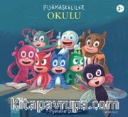 Pijamaskeliler Okulu