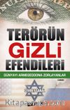 Terörün Gizli Efendileri & Dünyayı Armagedona Zorlayanlar
