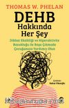 DEHB Hakkında Her Şey: Dikkat Eksikliği ve Hiperaktivite Bozukluğu ile Başa Çıkmada Çocuğunuza Yardımcı Olun