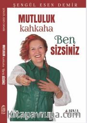 Mutluluk Kahkaha Ben Sizsiniz