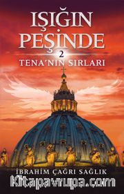Işığın Peşinde 2 / Tena’nın Sırları