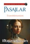 Pasajlar Sosyal Bilimler Dergisi Sayı 11: Transhümanizm