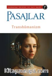 Pasajlar Sosyal Bilimler Dergisi Sayı 11: Transhümanizm