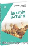 Hayatımıza Yön Veren Nasihatler / İbn Kayyim el-Cevziyye