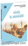 Hayatımıza Yön Veren Nasihatler / Haris el-Muhasibî