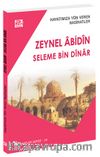 Hayatımıza Yön Veren Nasihatler / Zeynel Âbidîn - Seleme Bin Dînar