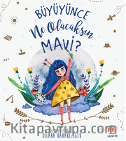 Büyüyünce Ne Olacaksın Mavi?
