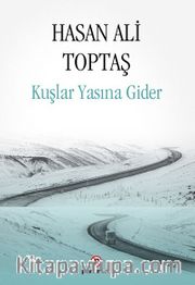 Kuşlar Yasına Gider