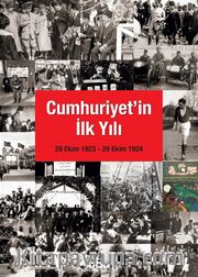 Cumhuriyet'in İlk Yılı (29 Ekim 1923-29 Ekim 1924)