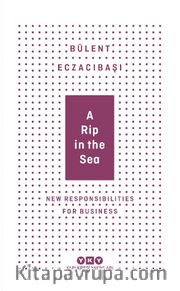 A Rip In The Sea - New Responsibilities For Business (Karton Kapak) 