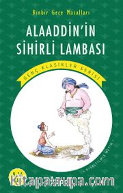 Alaaddin’in Sihirli Lambası / Resimli Genç Klasikler Serisi (Kısaltılmış Metin)