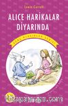 Alice Harikalar Diyarında / Resimli Genç Klasikler Serisi (Kısaltılmış Metin)