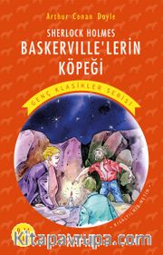 Sherlock Holmes Baskerville’lerin Köpeği / Resimli Genç Klasikler Serisi (Kısaltılmış Metin)