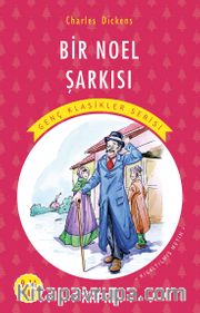 Bir Noel Şarkısı / Resimli Genç Klasikler Serisi (Kısaltılmış Metin)