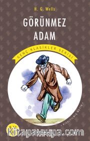 Görünmez Adam / Resimli Genç Klasikler Serisi (Kısaltılmış Metin)