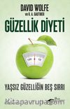 Güzellik Diyeti & Yaşsız Güzelliğin Beş Sırrı