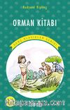 Orman Kitabı / Resimli Genç Klasikler Serisi (Kısaltılmış Metin)