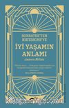 Sokrates’ten Nietzsche’ye: İyi Yaşamın Anlamı