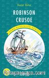 Robinson Crusoe / Resimli Genç Klasikler Serisi (Kısaltılmış Metin)