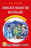 Sherlock Holmes’un Maceraları / Resimli Genç Klasikler Serisi (Kısaltılmış Metin)