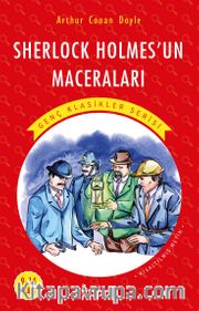 Sherlock Holmes’un Maceraları / Resimli Genç Klasikler Serisi (Kısaltılmış Metin)