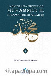 La Biografia Profetica Muħammed il Messaggero di Allāh (2 cilt)