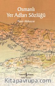 Osmanlı Yer Adları Sözlüğü