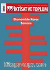 İktisat ve Toplum Dergisi 152. Sayı: Ekonomide Karar Zamanı