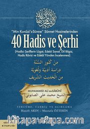 Min Kunûzi’s-Sünne Sünnet Hazinelerinden 40 Hadis ve Şerhi