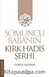 Somuncu Baba’nın Kırk Hadis Şerhi