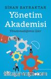 Yönetim Akademisi  & Yönetemediğimiz İşler