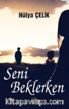 Seni Beklerken