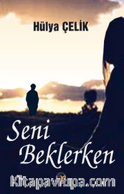 Seni Beklerken