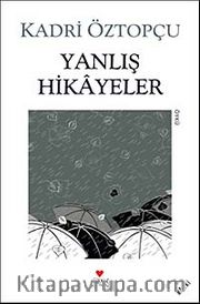 Yanlış Hikayeler