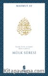 Mülk Sûresi & Tefsir, Te'vil ve İşaret Boyutlarıyla