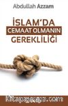 İslam'da Cemaat Olmanın Gerekliliği